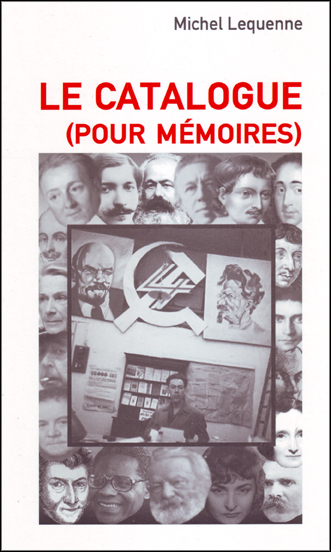  Le catalogue (pour mémoires) PARUTION JANVIER 2010 !