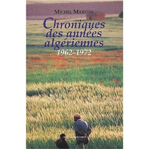 Chroniques des années algériennes 1962-1972
