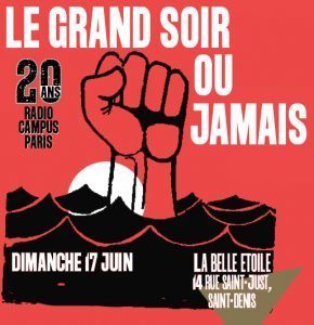 20 ans de Radio Campus - LE GRAND SOIR OU JAMAIS - dimanche 17 juin - à partir de 16h @ La Belle Étoile | Saint-Denis | Île-de-France | France