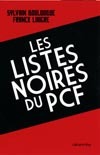 Livre Les Listes noires du PCF auteur Sylvain Boulouque -Calmann Lévy