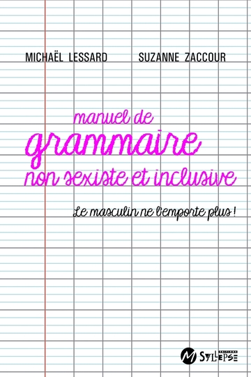 Manuel de grammaire non sexiste et inclusive Nouvelles Questions Féministes
